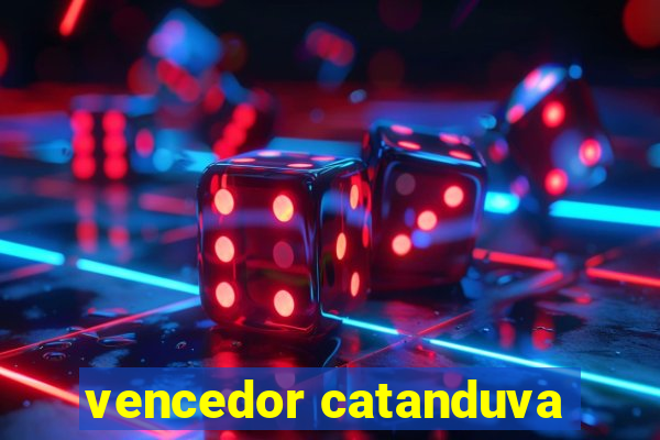 vencedor catanduva